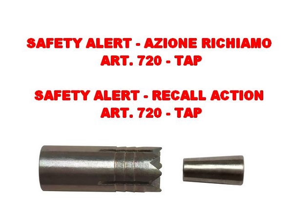 SAFETY ALERT - RECALL ACTION ART. 720 - TAP